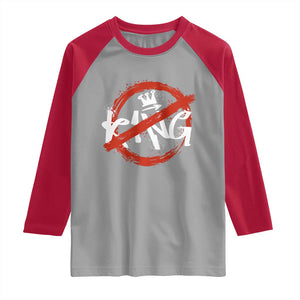 Funny No King Graffiti Style Crown Raglan Shirt TS11 Sport Gray Red Print Your Wear