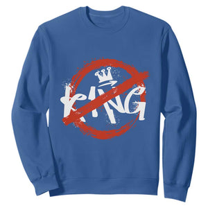 Funny No King Graffiti Style Crown Sweatshirt TS11 Royal Blue Print Your Wear