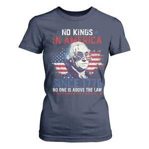 Funny No King In America Since 1776 No One Is Above The Law T Shirt For Women George Washington TS11 Navy Print Your Wear