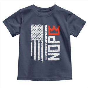 Funny Nope No Kings Vintage American Flag Toddler T Shirt TS11 Navy Print Your Wear