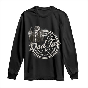 Funny Official Dad Tax Food Inspection Service Long Sleeve Shirt Skeleton Fathers Day TS11 Black Print Your Wear