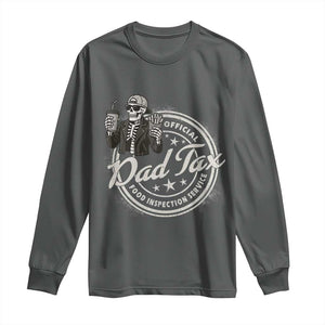 Funny Official Dad Tax Food Inspection Service Long Sleeve Shirt Skeleton Fathers Day TS11 Dark Heather Print Your Wear
