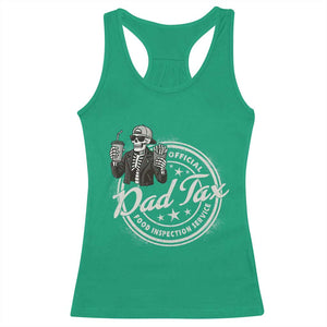 Funny Official Dad Tax Food Inspection Service Racerback Tank Top Skeleton Fathers Day TS11 Irish Green Print Your Wear