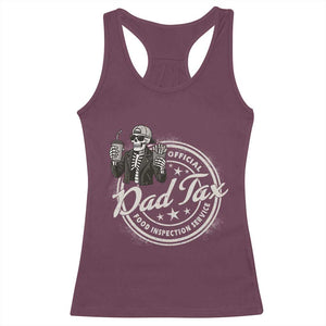 Funny Official Dad Tax Food Inspection Service Racerback Tank Top Skeleton Fathers Day TS11 Maroon Print Your Wear