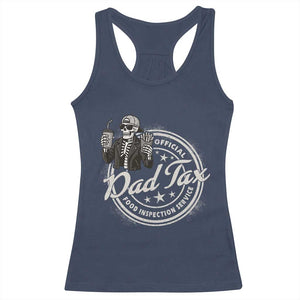Funny Official Dad Tax Food Inspection Service Racerback Tank Top Skeleton Fathers Day TS11 Navy Print Your Wear
