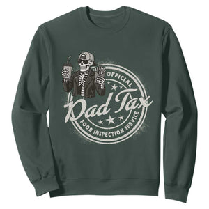 Funny Official Dad Tax Food Inspection Service Sweatshirt Skeleton Fathers Day TS11 Dark Forest Green Print Your Wear
