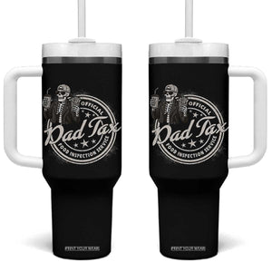 Funny Official Dad Tax Food Inspection Service Tumbler With Handle Skeleton Fathers Day TS11 One Size: 40 oz Black Print Your Wear