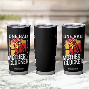 Funny One Bad Mother Clucker Tumbler Cup Chicken Hen Mother's Day TS11 Print Your Wear
