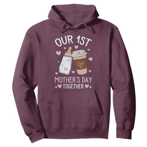 Funny Our First Mother's Day Together Hoodie Mom And Baby Matching Milk Coffee TS11 Maroon Print Your Wear