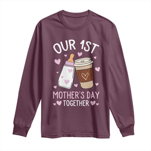 Funny Our First Mother's Day Together Long Sleeve Shirt Mom And Baby Matching Milk Coffee TS11 Maroon Print Your Wear