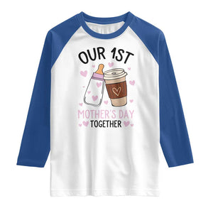 Funny Our First Mother's Day Together Raglan Shirt Mom And Baby Matching TS11 White Royal Print Your Wear