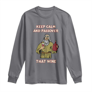 Funny Passover Drinking Long Sleeve Shirt Keep Calm And Passover That Wine Jewish TS02 Charcoal Print Your Wear