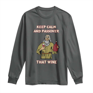 Funny Passover Drinking Long Sleeve Shirt Keep Calm And Passover That Wine Jewish TS02 Dark Heather Print Your Wear