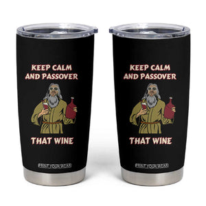 Funny Passover Drinking Tumbler Cup Keep Calm And Passover That Wine Jewish TS02 Black Print Your Wear