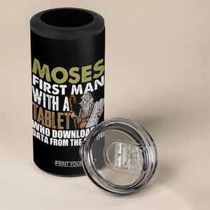 Funny Passover Jewish Tech Pun 4 in 1 Can Cooler Tumbler Moses First Man with a Tablet Who Downloaded Data from the Cloud TS02 Print Your Wear