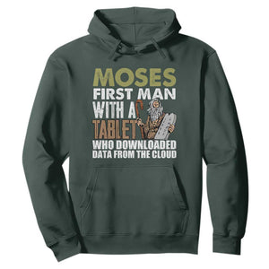 Funny Passover Jewish Tech Pun Hoodie Moses First Man with a Tablet Who Downloaded Data from the Cloud TS02 Dark Forest Green Print Your Wear