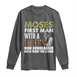 Funny Passover Jewish Tech Pun Long Sleeve Shirt Moses First Man with a Tablet Who Downloaded Data from the Cloud TS02 Dark Heather Print Your Wear