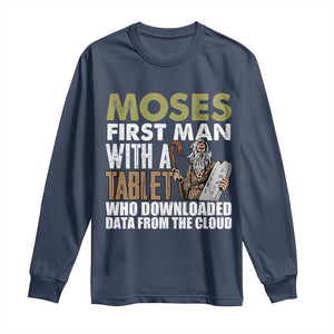 Funny Passover Jewish Tech Pun Long Sleeve Shirt Moses First Man with a Tablet Who Downloaded Data from the Cloud TS02 Navy Print Your Wear