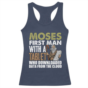 Funny Passover Jewish Tech Pun Racerback Tank Top Moses First Man with a Tablet Who Downloaded Data from the Cloud TS02 Navy Print Your Wear