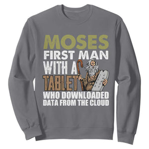 Funny Passover Jewish Tech Pun Sweatshirt Moses First Man with a Tablet Who Downloaded Data from the Cloud TS02 Charcoal Print Your Wear