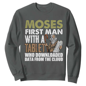 Funny Passover Jewish Tech Pun Sweatshirt Moses First Man with a Tablet Who Downloaded Data from the Cloud TS02 Dark Heather Print Your Wear