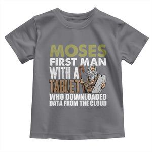 Funny Passover Jewish Tech Pun Toddler T Shirt Moses First Man with a Tablet Who Downloaded Data from the Cloud TS02 Charcoal Print Your Wear