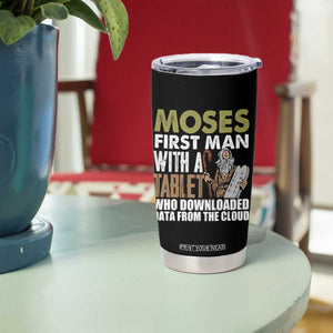 Funny Passover Jewish Tech Pun Tumbler Cup Moses First Man with a Tablet Who Downloaded Data from the Cloud TS02 Print Your Wear