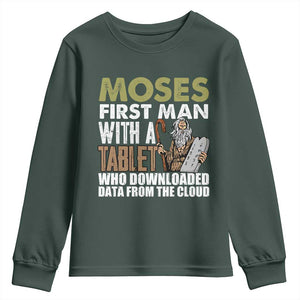 Funny Passover Jewish Tech Pun Youth Sweatshirt Moses First Man with a Tablet Who Downloaded Data from the Cloud TS02 Dark Forest Green Print Your Wear