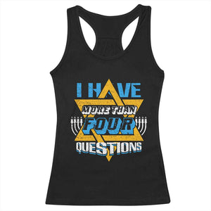 Funny Passover Racerback Tank Top Funny I Have More Than Four Questions Passover Kids TS02 Black Print Your Wear