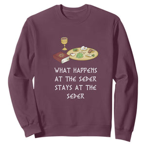 Funny Passover Seder Sweatshirt What Happens At The Seder Stays At The Seder Jewish Holiday TS02 Maroon Print Your Wear