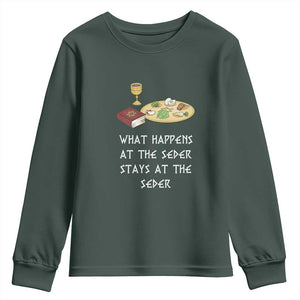 Funny Passover Seder Youth Sweatshirt What Happens At The Seder Stays At The Seder Jewish Holiday TS02 Dark Forest Green Print Your Wear