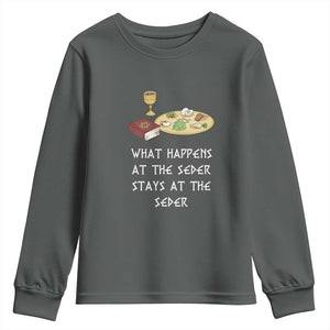 Funny Passover Seder Youth Sweatshirt What Happens At The Seder Stays At The Seder Jewish Holiday TS02 Dark Heather Print Your Wear