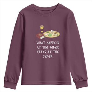 Funny Passover Seder Youth Sweatshirt What Happens At The Seder Stays At The Seder Jewish Holiday TS02 Maroon Print Your Wear