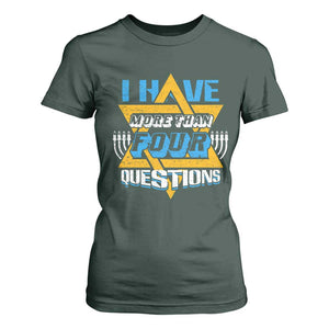Funny Passover T Shirt For Women Funny I Have More Than Four Questions Passover Kids TS02 Dark Forest Green Print Your Wear