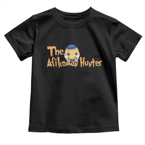 Funny Passover Toddler T Shirt - Afikoman Hunter Jewish Family Seder Matzah Kids Tee TS02 Black Print Your Wear