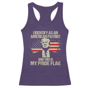 Funny Patriot Trump 4th Of July Racerback Tank Top I Identify As An American Patriot And This Is My Pride Flag TS11 Purple Print Your Wear