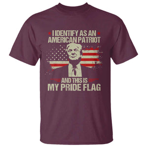 Funny Patriot Trump 4th Of July T Shirt I Identify As An American Patriot And This Is My Pride Flag TS11 Maroon Print Your Wear