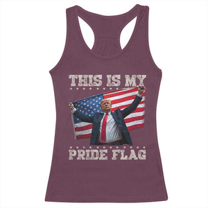 Funny Patriot Trump This Is My Pride Flag Racerback Tank Top 4th Of July American Flag TS11 Maroon Print Your Wear