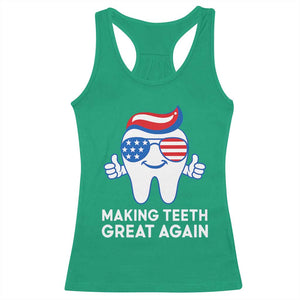 Funny Patriotic Dentist Racerback Tank Top Making Teeth Great Again America Oral Health Toothpaste Hair TS02 Irish Green Print Your Wear