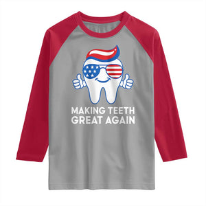 Funny Patriotic Dentist Raglan Shirt Making Teeth Great Again America Oral Health Toothpaste Hair TS02 Sport Gray Red Print Your Wear