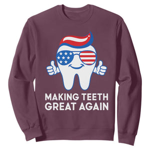 Funny Patriotic Dentist Sweatshirt Making Teeth Great Again America Oral Health Toothpaste Hair TS02 Maroon Print Your Wear
