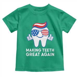 Funny Patriotic Dentist Toddler T Shirt Making Teeth Great Again America Oral Health Toothpaste Hair TS02 Irish Green Print Your Wear