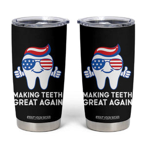 Funny Patriotic Dentist Tumbler Cup Making Teeth Great Again America Oral Health Toothpaste Hair TS02 Black Print Your Wear