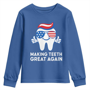 Funny Patriotic Dentist Youth Sweatshirt Making Teeth Great Again America Oral Health Toothpaste Hair TS02 Royal Blue Print Your Wear