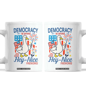 Funny Patriotic Duck Holding Firework Coffee Mug Funny Democracy Is Dying But Hey Nice Fireworks 4th Of July TS02 White Print Your Wear