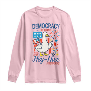 Funny Patriotic Duck Holding Firework Long Sleeve Shirt Funny Democracy Is Dying But Hey Nice Fireworks 4th Of July TS02 Light Pink Print Your Wear