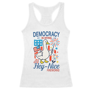 Funny Patriotic Duck Holding Firework Racerback Tank Top Funny Democracy Is Dying But Hey Nice Fireworks 4th Of July TS02 White Print Your Wear