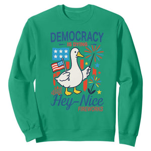 Funny Patriotic Duck Holding Firework Sweatshirt Funny Democracy Is Dying But Hey Nice Fireworks 4th Of July TS02 Irish Green Print Your Wear
