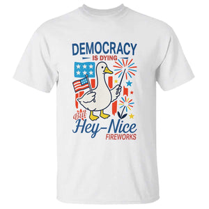 Funny Patriotic Duck Holding Firework T Shirt Funny Democracy Is Dying But Hey Nice Fireworks 4th Of July TS02 White Print Your Wear