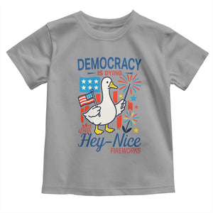 Funny Patriotic Duck Holding Firework Toddler T Shirt Funny Democracy Is Dying But Hey Nice Fireworks 4th Of July TS02 Sport Gray Print Your Wear